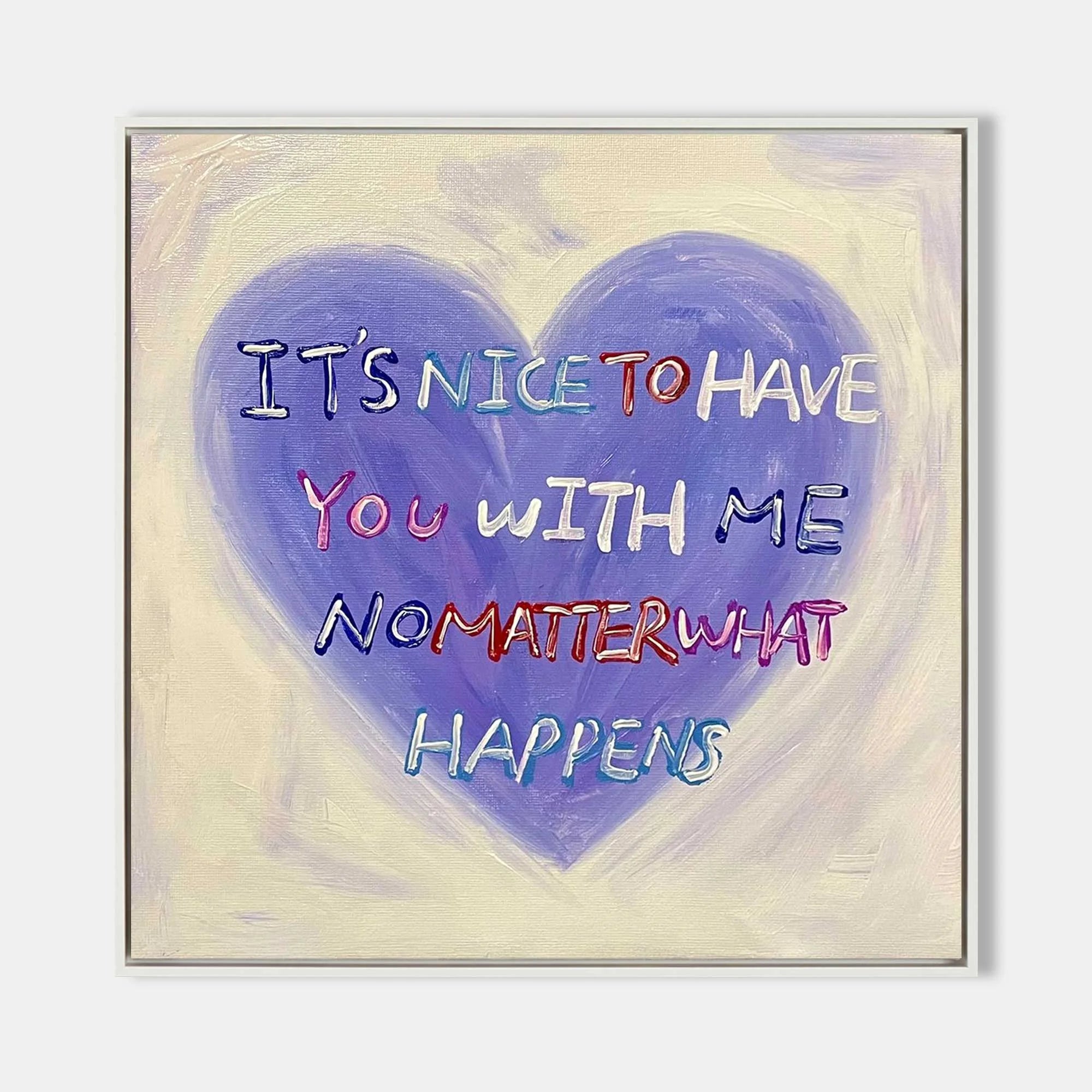Multicolor Heartfelt Abstract Oil Painting Inspirational Text Art For Walls - Artwallpainting
